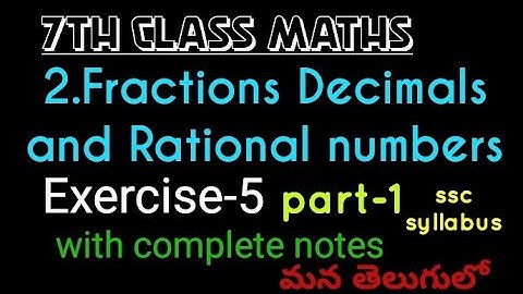 7th class Maths//Chapter-2 Fractions Decimals and Rational numbers//Exercise-5// in Telugu ssc syl//