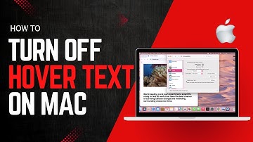 How to Disable Hover Text on Macbook