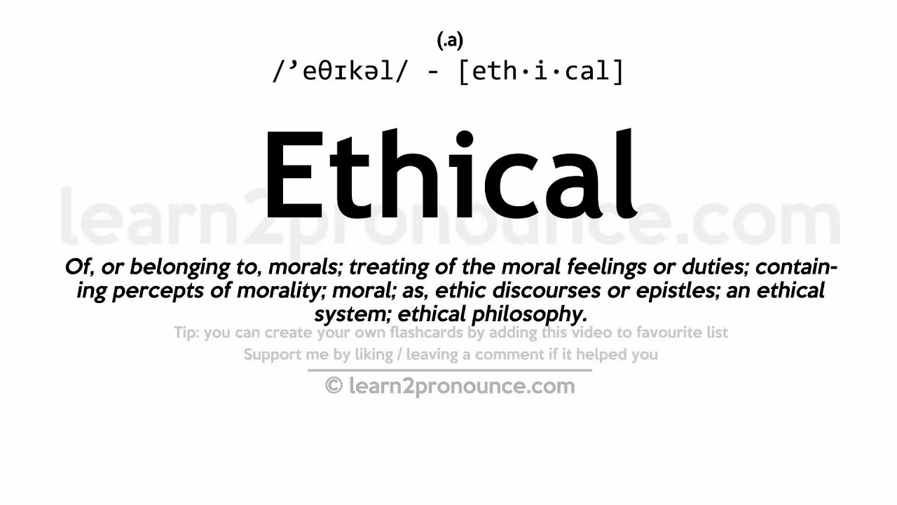 Pronunciation Of Ethical Definition Of Ethical YouTube pronunciation-of-ethical-definition-of-ethical-youtube