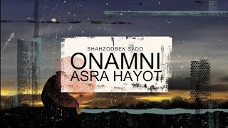 Onamni Asra Hayot...