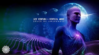 Ace Ventura & Vertical Mode - Space of Awareness