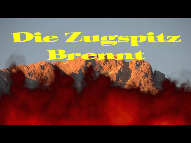 D Neuneralm Musi - Die Zugspitz brennt