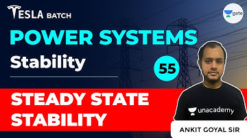 Steady State Stability | Stability | Lec 55 | Power Systems | GATE 2021 Exam