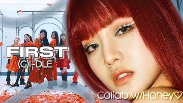 FIRST - (G)I-DLE |How Would Sing [Collab w/ HØNEY]
