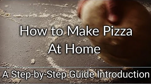 How to Make Pizza at Home | A Step-by-Step Guide Introduction