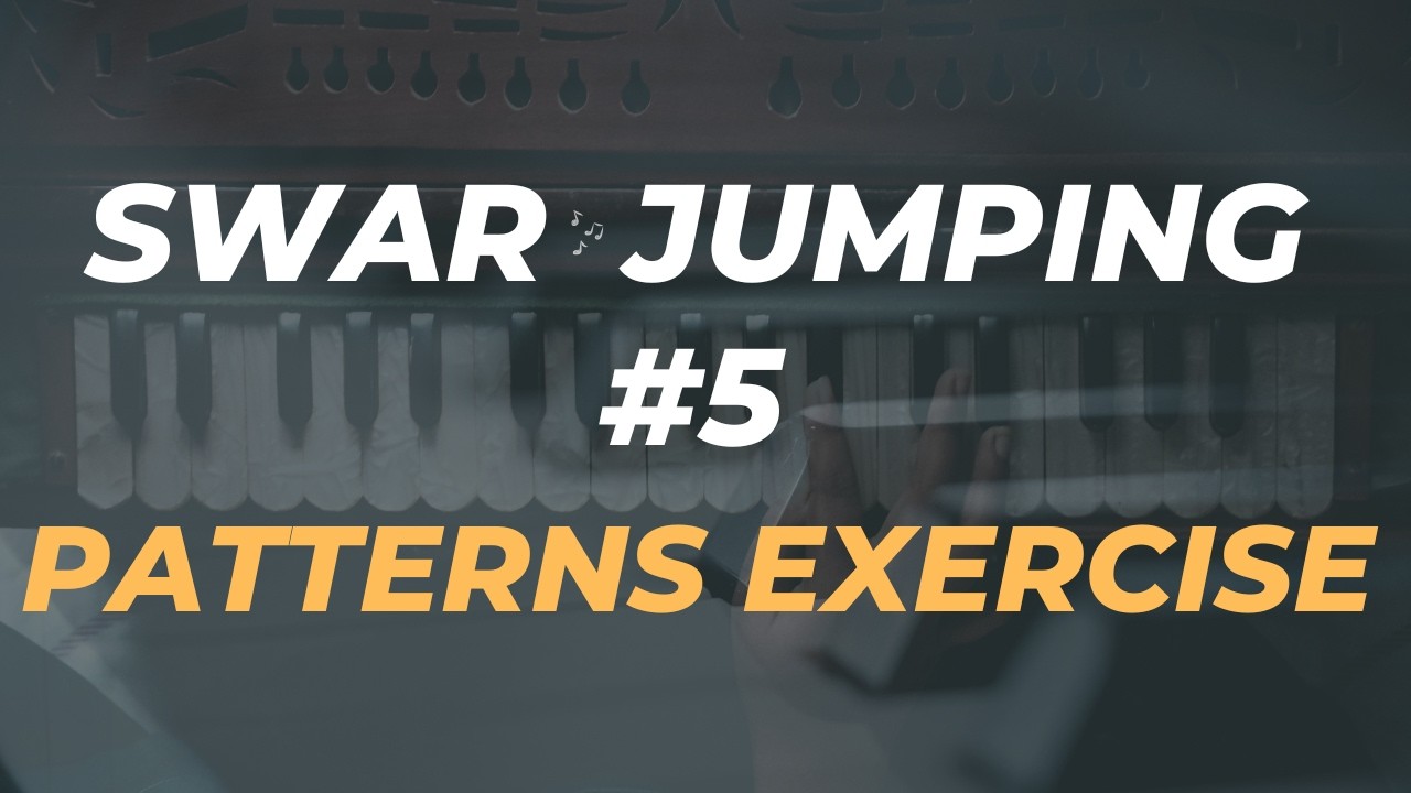 Swar Jumping patterns exercise #5 Advance Student | Indian Classical Music | Swar Riyaz