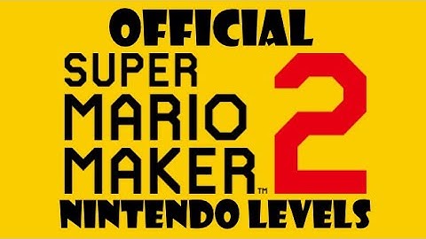 How to Find Official Nintendo Super Mario Maker 2 Levels Online!