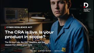 EU Cyber Resilience Act Explained for Hardware Manufacturers: Scope, Classes and the 2027 Deadline