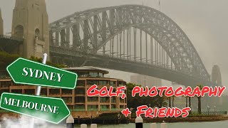 Spontaneous trip to Melbourne & Sydney (Golf, photography & escape room)