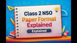 Class 2 NSO Exam Pattern 2025–26 | Complete Paper Format Explained | SOF Science Olympiad