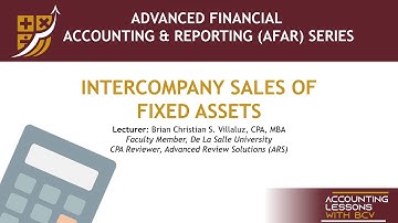 AFAR: Consolidated Financial Statements - Intercompany Sales of Fixed Assets (or PPE)