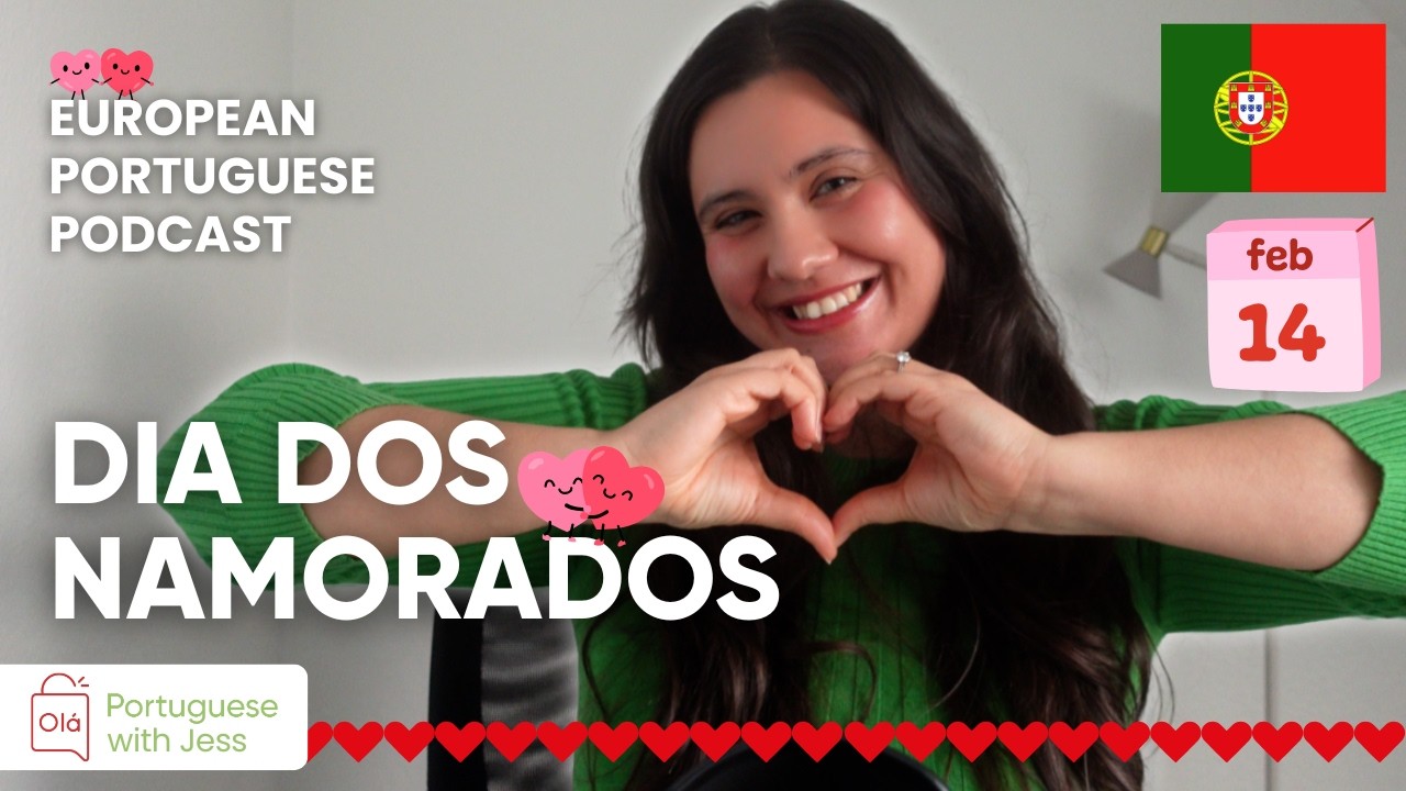Planos para o Dia dos Namorados 💘  Ep15: A2/ B1 | [European Portuguese Podcast]
