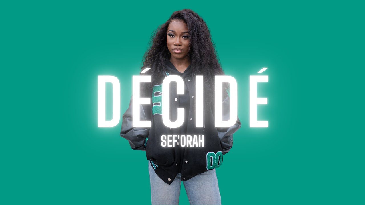 Décidé (Remix) - Sef'Orah clip officiel