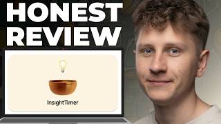 Insight Timer for Meditation Honest Review - Watch Before Using