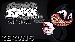 Reruns Song - Friday Night Funkin' VS Cartoon Cat 1.5 - [FULL SONG] - (1 HOUR)