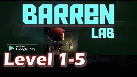 Barren Lab Level 1 To 5 | (iOS/Android) Gameplay/Walkthrough Part 1