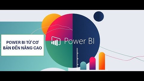 Hướng dẫn power bi Power BI nâng cao - Báo cáo sale, sản phẩm
