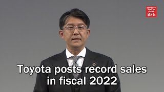 Toyota posts record sales in fiscal 2022