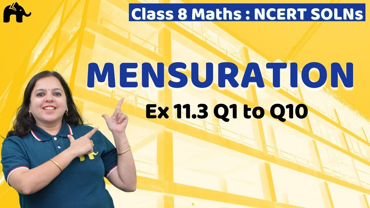 Mensuration Class 8 Maths | NCERT Solutions Chapter 11 Mathematics ...