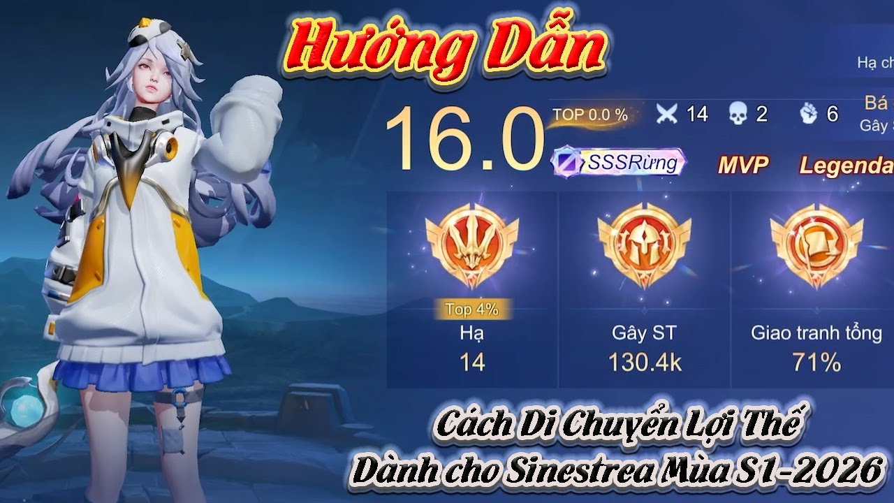 Top1.Sinestrea!HƯỚNG DẪN CÁCH DI CHUYỂN LẤY LỢI THẾ DÀNH CHO SINESTREA MÙA S1-2026 LẤY 3 SAO DỄ DÀNG