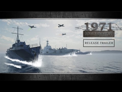 1971: Indian Naval Front | Release Trailer | PC Game