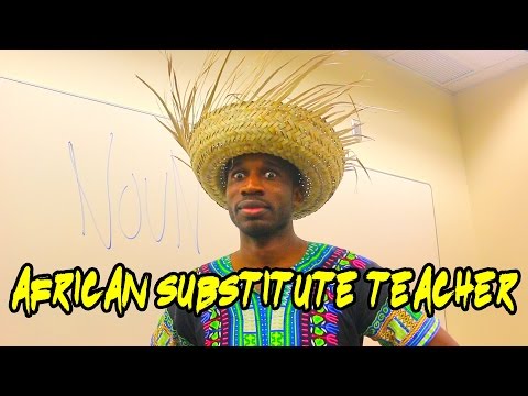 AFRICAN SUBSTITUTE TEACHER 😂😂😂