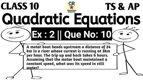 Quadratic Equations||CLASS 10|| Ex : 2 Question no : 10 Chapter No : 5 || AP & TS Syllabus || CBSE||