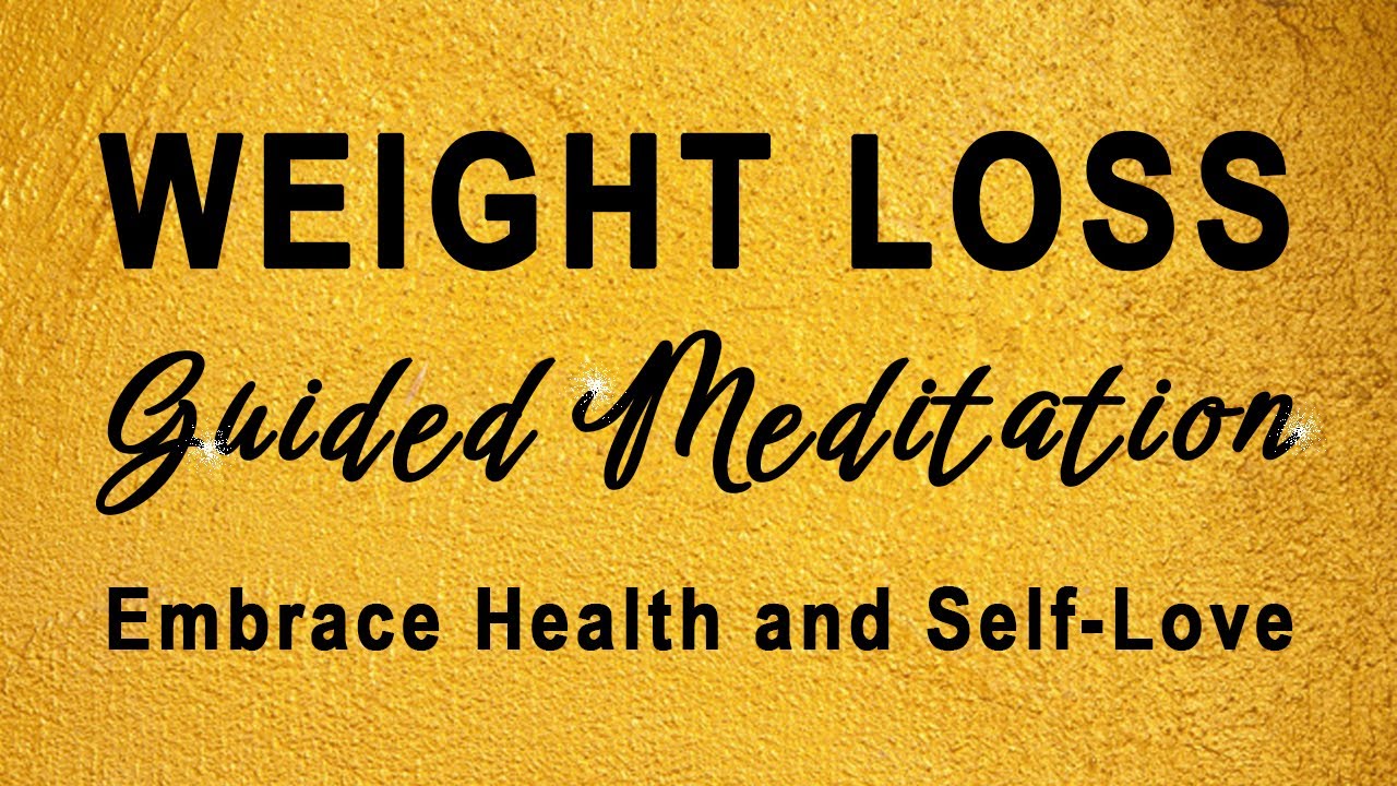 🌿 Guided Weight Loss Meditation | Transform Your Mindset for Health and ...