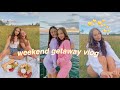 weekend getaway with the girls !! last week of summer vlog