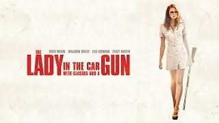 The Lady in the Car with Glasses and a Gun Clip - Trunk