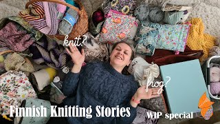 Finnish Knitting Stories - WIP special - All the truth about my WIPs
