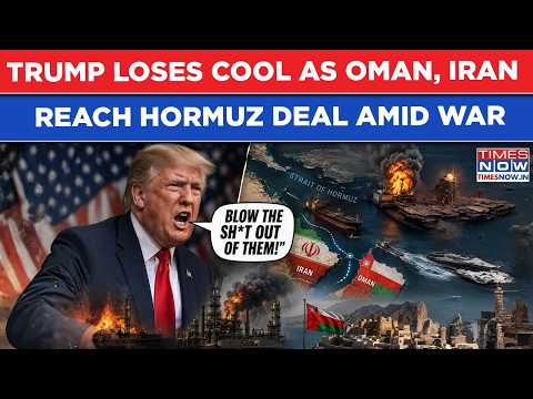 Video Trump VOWS To 'BLOW The SH*T Out Of OMAN' As Muscat, IRAN Reach HORMUZ Shipping Deal Amid WAR