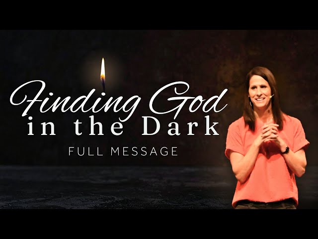 Finding God in the Dark