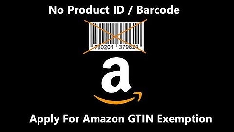 How to add products on amazon without product id / barcode 2020