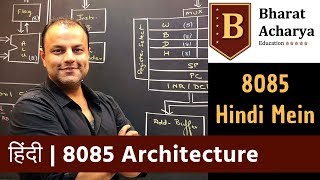 8085 | Architecture in HINDI  | Bharat Acharya Education