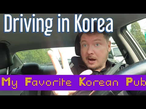 Driving in Korea - My Favorite Korean Pub