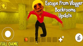 Escape From Vlogger Runaway Backrooms Update Full Gameplay (Mobile)