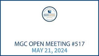 MGC Open Meeting– May 21, 2024