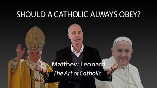 Should A Catholic Always Obey?