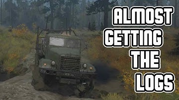 GETTING TO THE LOG STATION | Spintires: MudRunner