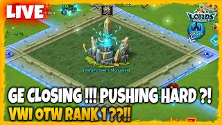 GE PUSH HARD LAST DAY !!! VWI OTW RANK 1 ?!! - Lords Mobile Indonesia
