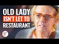 Old lady isnt let to restaurant  dramatizeme