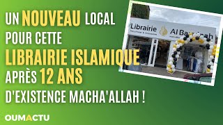 La Librairie islamique AL BAYYINAH déménage après 12 ANS dans son premier local