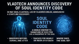 The Vladtech Soul Identity Code Discovery