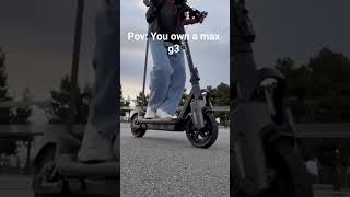 Pov: You own a max g3