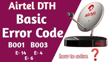 Airtel DTH Error Code  basic Errors📡 6 minutes watch, 😶