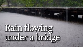The sound of river rain flowing through wooden bridges, comfortable rain, quiet rain.