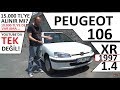 #PEUGEOT #106 1.4 XR (1997) 15.000 TL'YE BU ARABA ALINIR MI? #PAZARTESİPEUGEOT'U NEDİR?