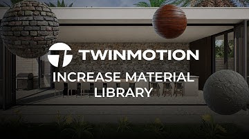 Twinmotion 2024.1 - Make Your Material Library Infinite!