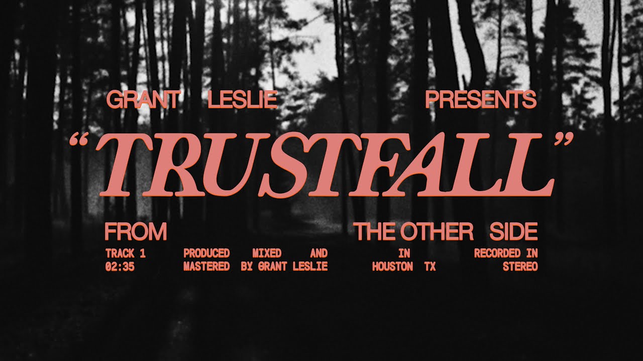 Watch Grant Leslie - trustfall (Lyric Video) on YouTube Watch Grant Leslie - trustfall (Lyric Video) on YouTube